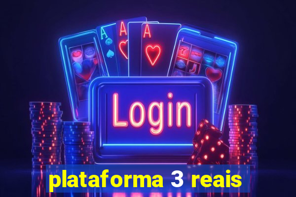 plataforma 3 reais
