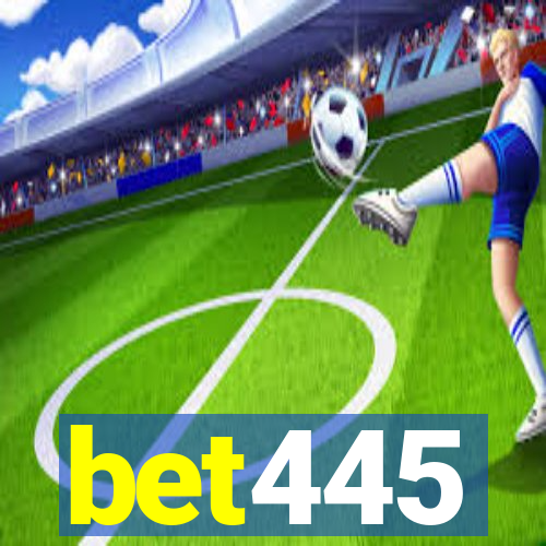 bet445