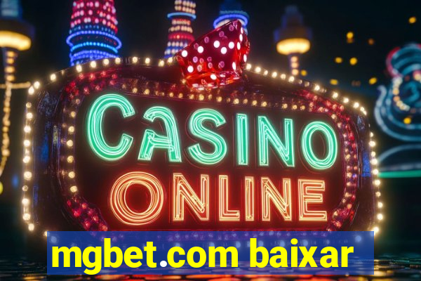 mgbet.com baixar