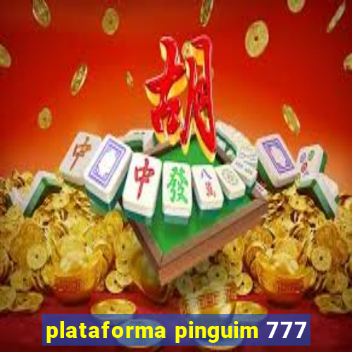 plataforma pinguim 777