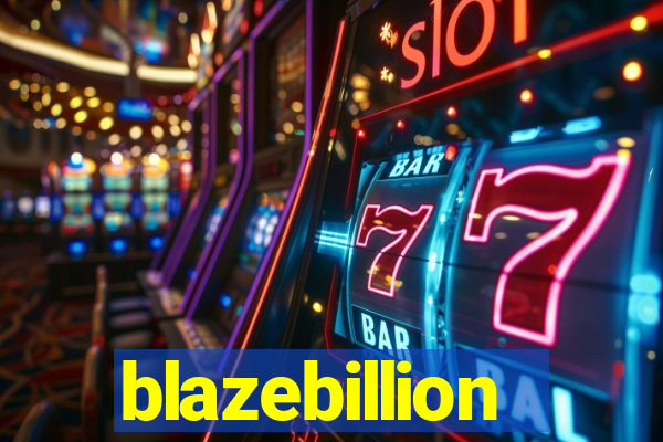 blazebillion