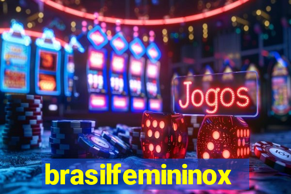 brasilfemininox