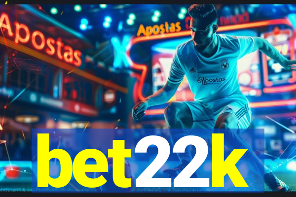 bet22k