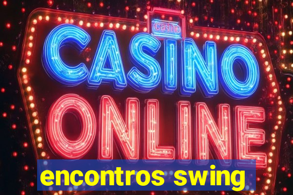 encontros swing