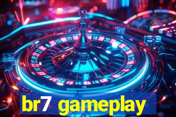 br7 gameplay