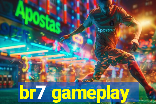 br7 gameplay