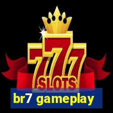 br7 gameplay