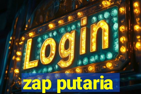 zap putaria