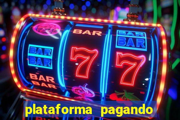 plataforma pagando no cadastro fortune tiger