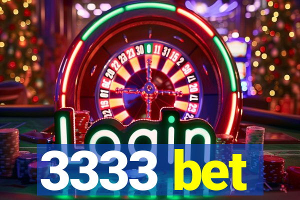 3333 bet