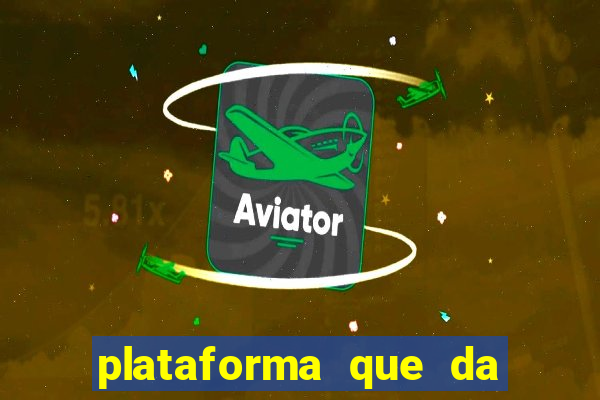 plataforma que da 30 reais no cadastro