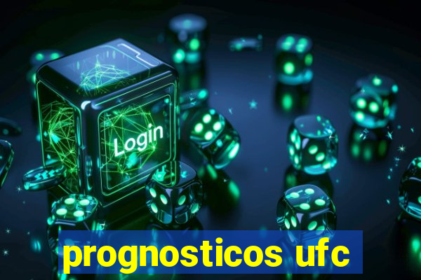 prognosticos ufc