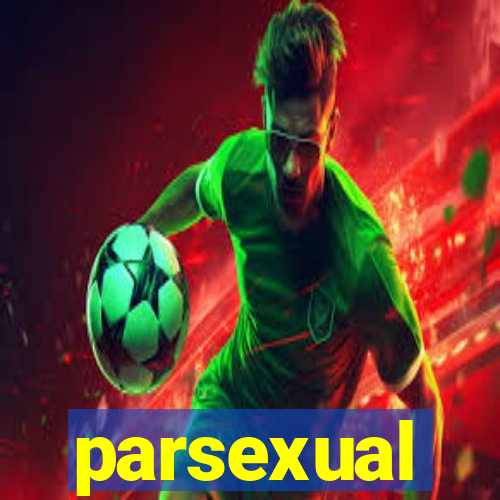 parsexual