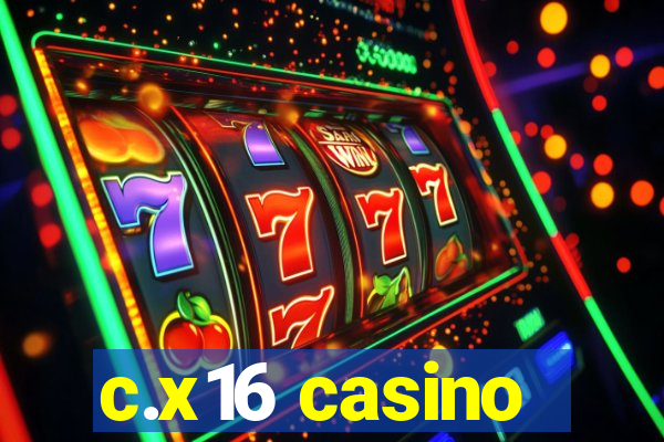 c.x16 casino