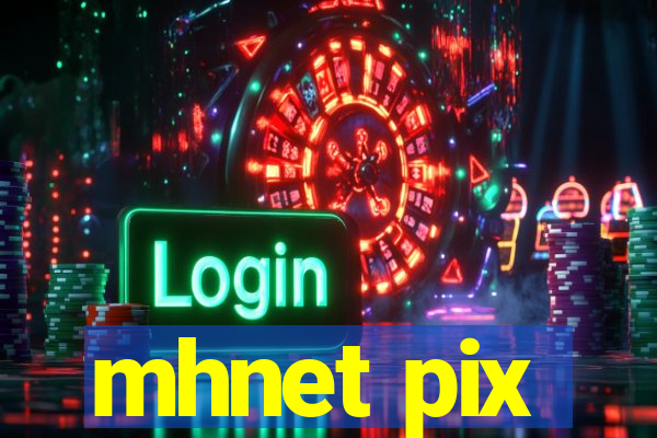 mhnet pix