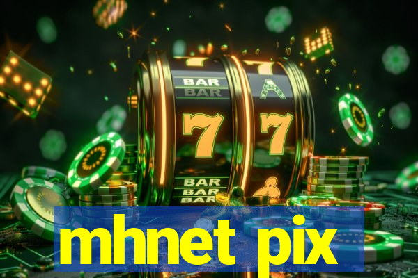 mhnet pix