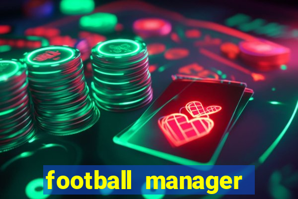 football manager 2019 fm scout