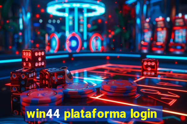 win44 plataforma login