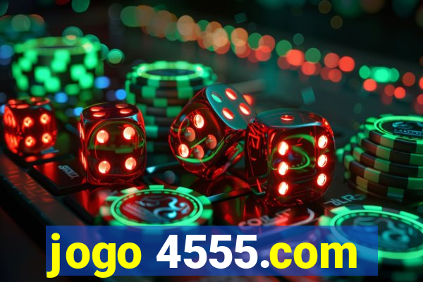 jogo 4555.com