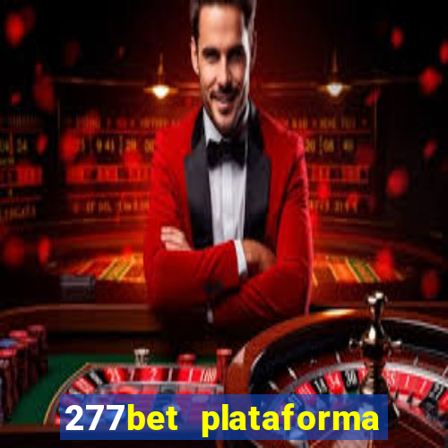 277bet plataforma de jogos