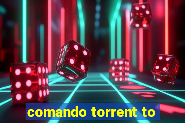 comando torrent to