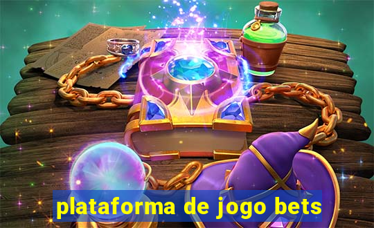 plataforma de jogo bets