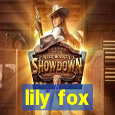 lily fox