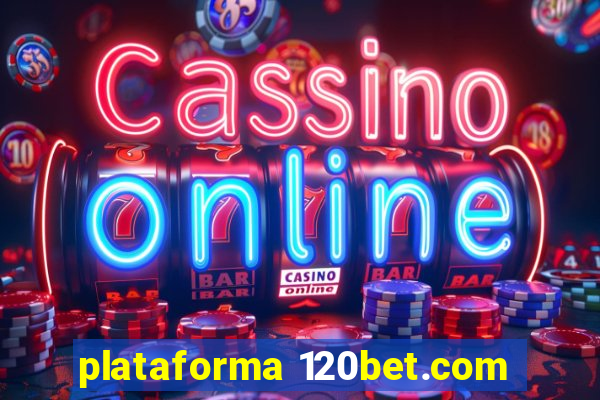 plataforma 120bet.com