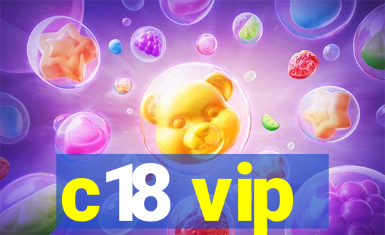 c18 vip