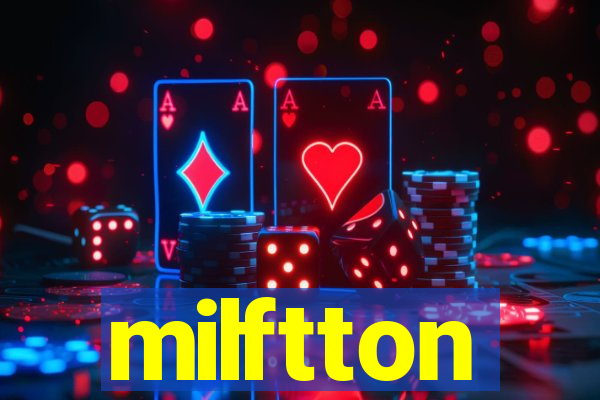 milftton