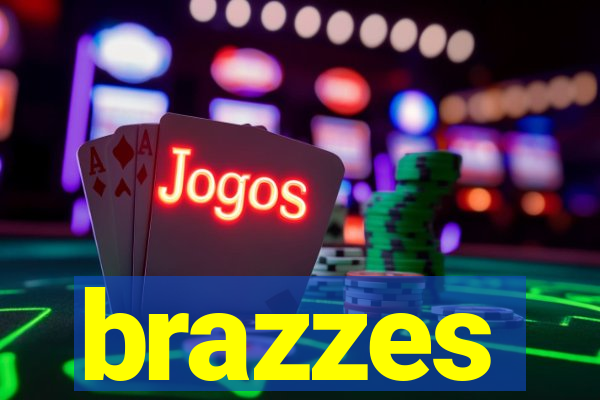 brazzes