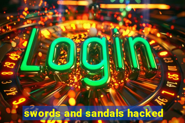 swords and sandals hacked