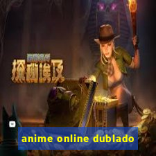 anime online dublado