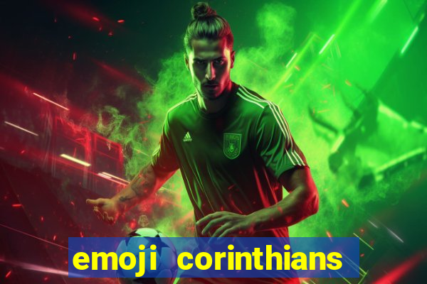 emoji corinthians copiar e colar