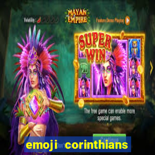 emoji corinthians copiar e colar