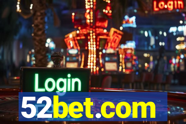 52bet.com