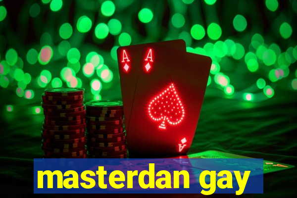 masterdan gay