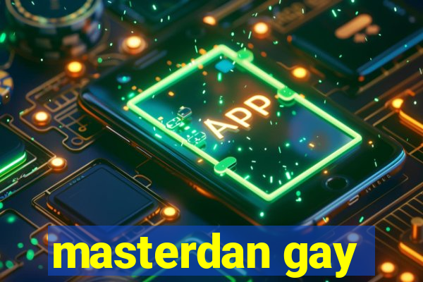 masterdan gay