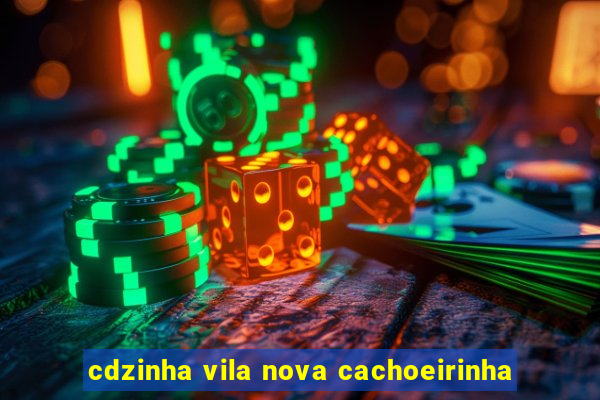 cdzinha vila nova cachoeirinha