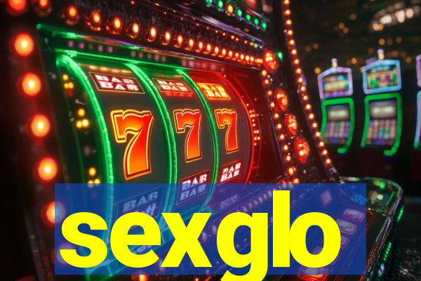 sexglo