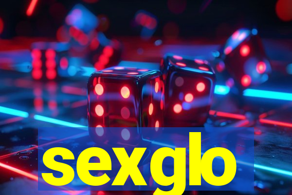 sexglo