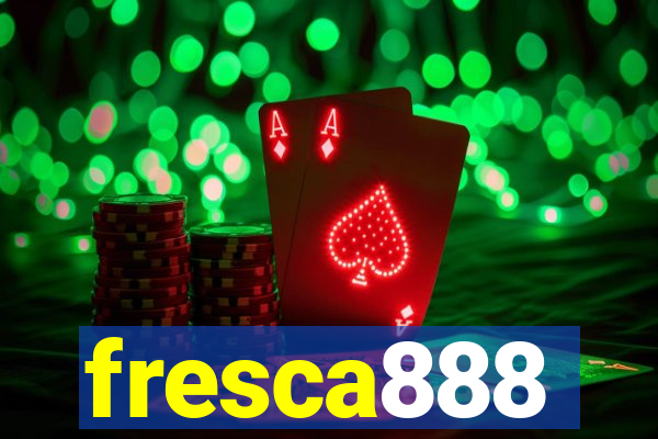 fresca888