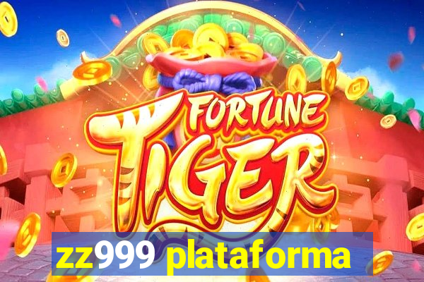 zz999 plataforma
