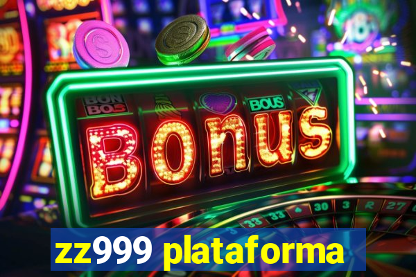 zz999 plataforma