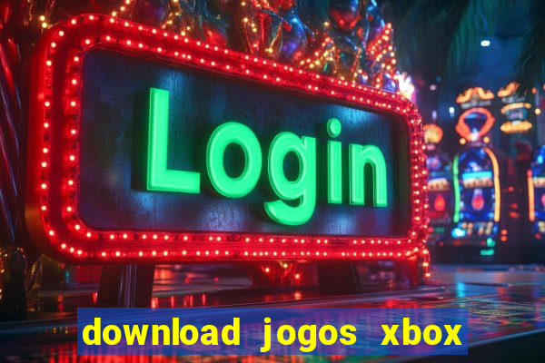 download jogos xbox 360 utorrent