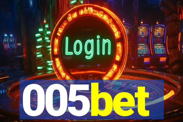 005bet