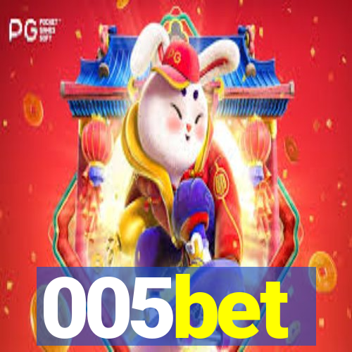 005bet