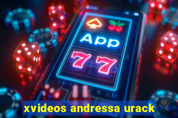 xvideos andressa urack