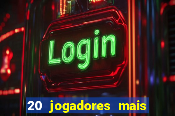 20 jogadores mais ricos do mundo