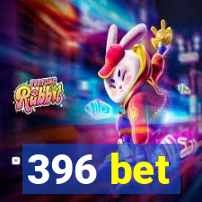 396 bet